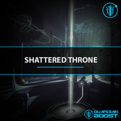 Shattered Throne Boosting Guardian Boost Destiny Boosting Carry 